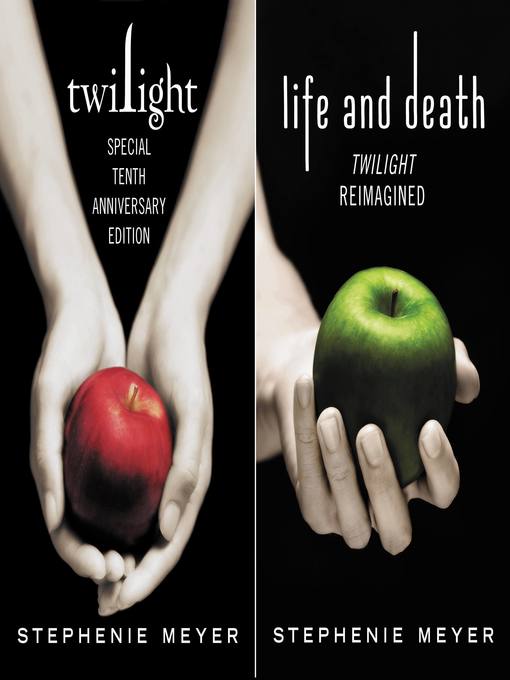 Title details for Twilight / Life and Death by Stephenie Meyer - Wait list